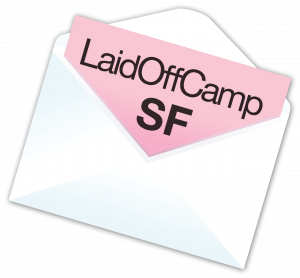 laidoffcamp3 laidoffcamp3